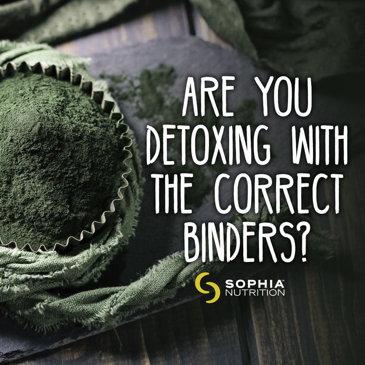 Are You Detoxing with the Correct Binders?